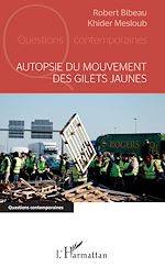 Télécharger le livre :  Autopsie du mouvement des gilets jaunes