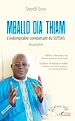 Télécharger le livre :  Mballo Dia Thiam. L'indomptable combattant du SUTSAS
