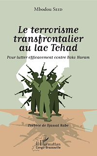 Télécharger le livre :  Le terrorisme transfrontalier au lac Tchad