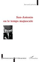 Télécharger le livre :  San Antonio ou le temps majuscule