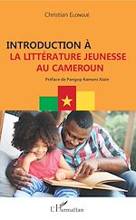 Télécharger le livre :  Introduction à la littérature jeunesse au Cameroun