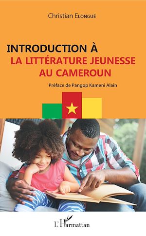 Téléchargez le livre :  Introduction à la littérature jeunesse au Cameroun