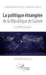 Télécharger le livre :  La politique étrangère de la République de Guinée de 1958 à nos jours