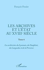 Télécharger le livre :  Les archives et l'Etat au XVIIIe siècle