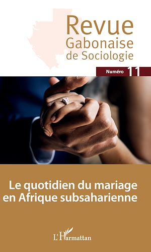 Téléchargez le livre :  Le quotidien du mariage en Afrique subsaharienne