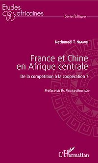 Télécharger le livre :  France et Chine en Afrique centrale