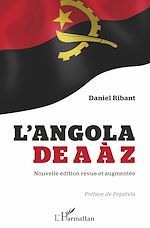 Télécharger le livre :  L'Angola de A à Z (nouvelle édition revue et augmentée)