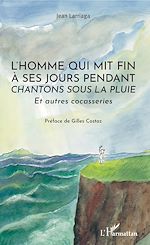 Télécharger le livre :  L'homme qui mit fin à ses jours pendant "Chantons sous la pluie"