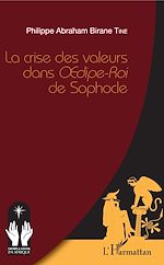 Télécharger le livre :  La crise des valeurs dans <em>Oedipe-Roi</em> de Sophocle