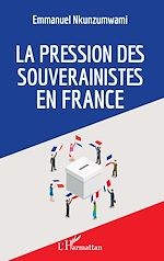Télécharger le livre :  La pression des souverainistes en France