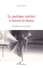 Télécharger le livre :  Le Poétique instinct à travers la danse