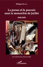 Télécharger le livre :  La presse et le pouvoir sous la monarchie de Juillet
