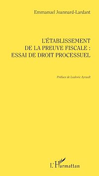 Télécharger le livre :  L'établissement de la preuve fiscale
