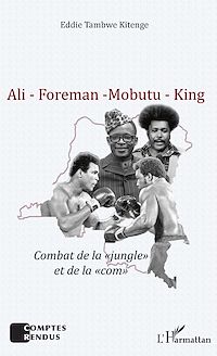 Télécharger le livre :  Ali - Foreman - Mobutu - King
