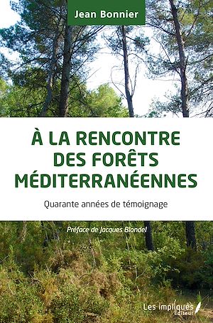 Téléchargez le livre :  A la rencontre des forêts méditerranéennes