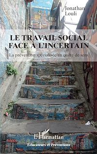 Télécharger le livre :  Le travail social face à l'incertain
