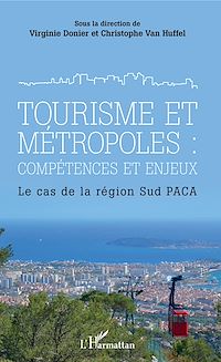 Télécharger le livre :  Tourisme et métropoles : compétences et enjeux