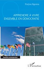 Télécharger le livre :  Apprendre à vivre ensemble en démocratie