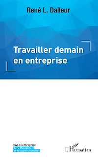 Télécharger le livre :  Travailler demain en entreprise