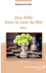 Download this eBook Une folle dans la cour du Roi