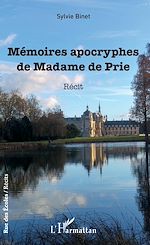 Télécharger le livre :  Mémoires apocryphes de Madame de Prie