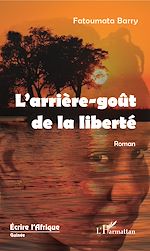 Télécharger le livre :  L'arrière-goût de la liberté