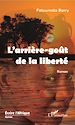 Télécharger le livre :  L'arrière-goût de la liberté