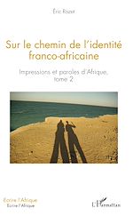 Télécharger le livre :  Sur le chemin de l'identité franco-africaine
