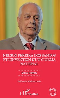 Télécharger le livre :  Nelson Pereira dos Santos et l'invention d'un cinéma national