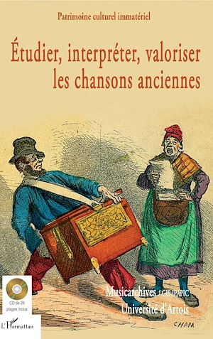 Téléchargez le livre :  Étudier, interpréter, valoriser les chansons anciennes