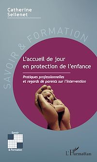 Télécharger le livre :  L'accueil de jour en protection de l'enfance