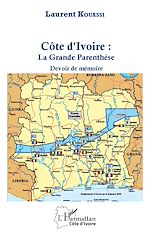 Télécharger le livre :  Côte d'Ivoire : La Grande Parenthèse