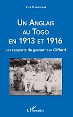 Télécharger le livre :  Un Anglais au Togo en 1913 et 1916