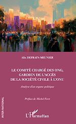 Télécharger le livre :  Le comité chargé des ONG, gardien de l'accès de la société civile à l'ONU