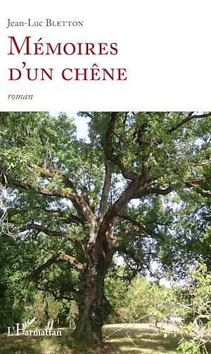 Téléchargez le livre :  Mémoires d'un chêne