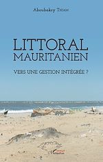 Télécharger le livre :  Littoral mauritanien. Vers une gestion intégrée ?