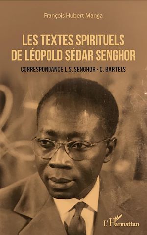 Téléchargez le livre :  Les textes spirituels de Léopold Sédar Senghor