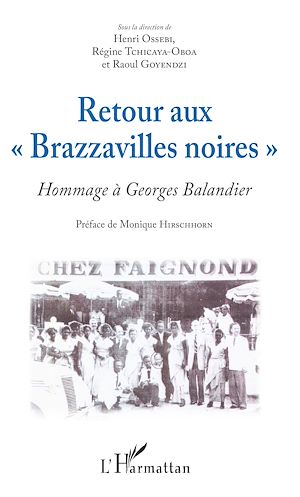 Téléchargez le livre :  Retour aux "Brazzavilles noires" (nouvelle édition)