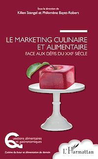 Télécharger le livre :  Le marketing culinaire et alimentaire face aux défis du XXIe siècle