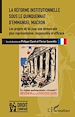 Télécharger le livre :  La réforme institutionnelle sous le quinquennat d'Emmanuel Macron