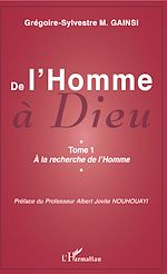 Télécharger le livre :  De l'Homme à Dieu