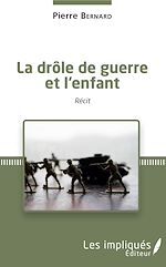 Télécharger le livre :  La drôle de guerre et l'enfant
