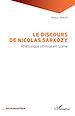 Télécharger le livre :  Le discours de Nicolas Sarkozy