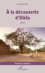 Download this eBook A la découverte d'Illéla (Tarihi)