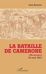 Télécharger le livre :  La Bataille de Camerone