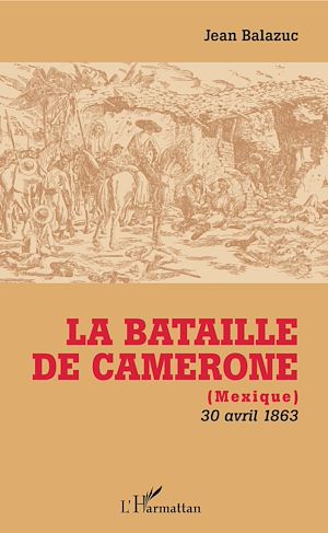 Téléchargez le livre :  La Bataille de Camerone