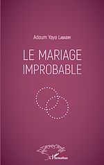 Télécharger le livre :  Le mariage improbable