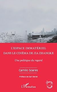 Télécharger le livre :  L'espace immatériel dans le cinéma de Jia Zhangke