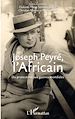 Télécharger le livre :  Joseph Peyré, l'Africain