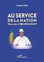 Télécharger le livre :  Au service de la nation. Discours d'IBK 2013-2019